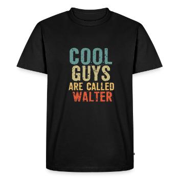 Les mecs cool s’appellent Walter - T-shirt Premium bio Homme - noir - Devant - Nico (187cm)