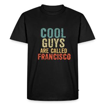 Les mecs cool s’appellent francisco - T-shirt Premium bio Homme - noir - Devant - Nico (187cm)