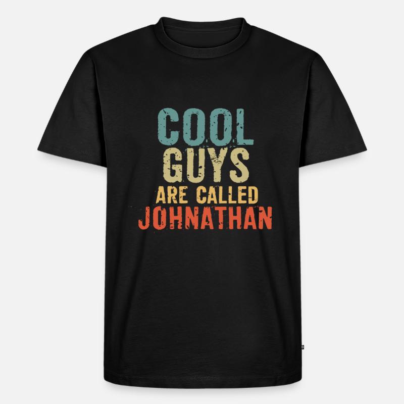 Cool guys are called johnathan - Männer Premium Bio T-Shirt - Schwarz