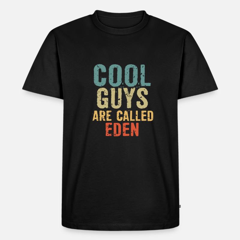 Cool guys are called eden - Männer Premium Bio T-Shirt - Schwarz