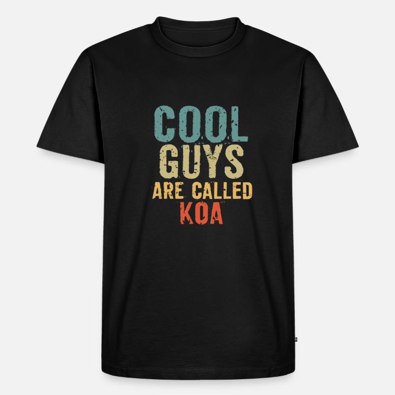 Cool guys are called koa - Männer Premium Bio T-Shirt - Schwarz