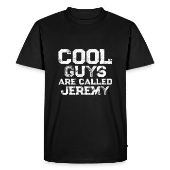 Cool guys are called Jeremy - Men's Premium Organic T-Shirt - black - Front - Nico (187cm)
