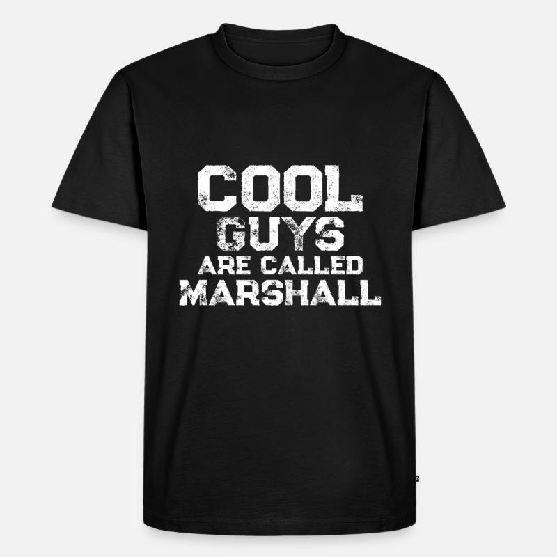 Cool guys are called Marshall - Männer Premium Bio T-Shirt - Schwarz