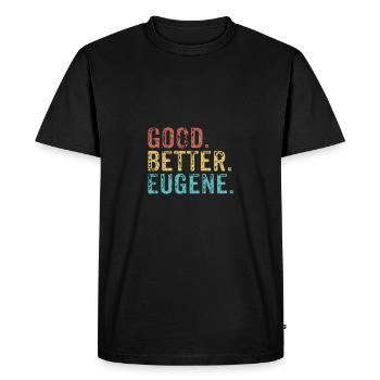 Bon, mieux, Eugène - T-shirt Premium bio Homme - noir - Devant - Nico (187cm)