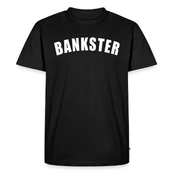 BANKSTER GIFT BANK BANKER FINANCE MANAGER MBA - Men's Premium Organic T-Shirt - black - Front - Nico (187cm)