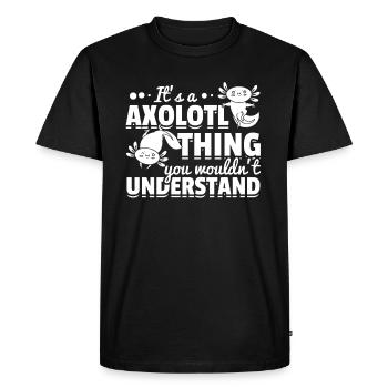 C’est une chose axolotl que vous ne comprendriez pas - T-shirt Premium bio Homme - noir - Devant - Nico (187cm)