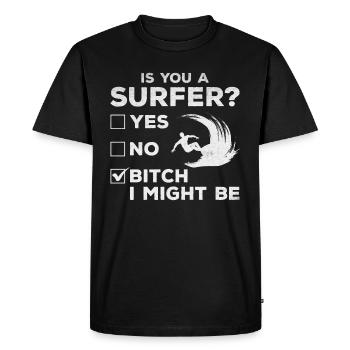 Surfing Is You A Surfer? Wave Surfing Funny Surfer - Men's Premium Organic T-Shirt - black - Front - Nico (187cm)