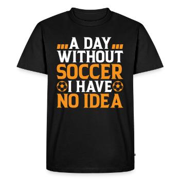 Amoureux du football - Une journée sans soccer dont je n’ai aucune idée - T-shirt Premium bio Homme - noir - Devant - Nico (187cm)