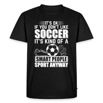 Joueur de football amoureux du football C’est OK si vous ne le faites pas - T-shirt Premium bio Homme - noir - Devant - Nico (187cm)