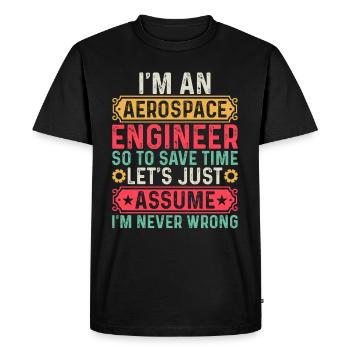 Space Engineer Space Travel - I'm An Aerospace Eng - Men's Premium Organic T-Shirt - black - Front - Nico (187cm)