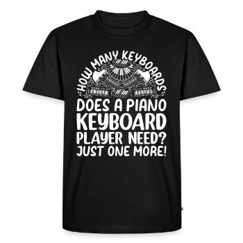 How Many Keyboards Does A Piano Keyboard Player Ne - Men's Premium Organic T-Shirt - black - Front - Nico (187cm)