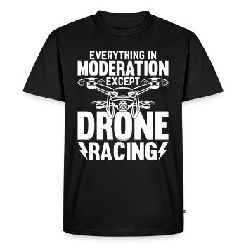 Drone Races - Everything In Moderation Except Dron - Men's Premium Organic T-Shirt - black - Front - Nico (187cm)