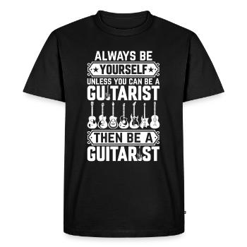 Soyez toujours vous-même sauf si vous pouvez être guitariste - T-shirt Premium bio Homme - noir - Devant - Nico (187cm)