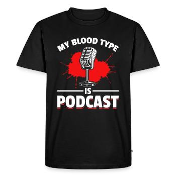 My Blood Type Is Podcast - Podcast Host Podcasting - Men's Premium Organic T-Shirt - black - Front - Nico (187cm)
