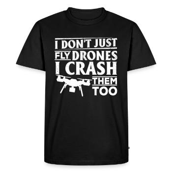 I Don't Just Fly Drones I Crash Them Too - Quadcop - Men's Premium Organic T-Shirt - black - Front - Nico (187cm)