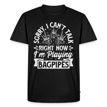 Désolé, je ne peux pas parler en ce moment, je joue de la cornemuse - T-shirt Premium bio Homme - noir - Devant - Nico (187cm)