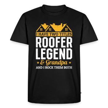 I Have Two Titles Roofer Legend & Grandpa Roof Wor - Men's Premium Organic T-Shirt - black - Front - Nico (187cm)