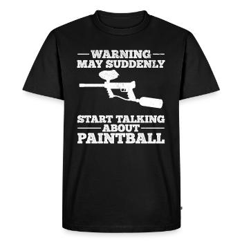 Warning May Suddenly Start Talking About Paintball - Men's Premium Organic T-Shirt - black - Front - Nico (187cm)