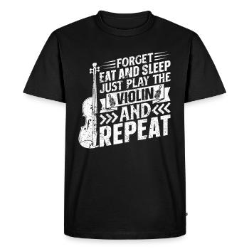 Oubliez manger et dormir Jouez du violon et repez - T-shirt Premium bio Homme - noir - Devant - Nico (187cm)