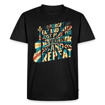 Oubliez de manger et de dormir Jouez simplement du violon Violonis - T-shirt Premium bio Homme - noir - Devant - Nico (187cm)