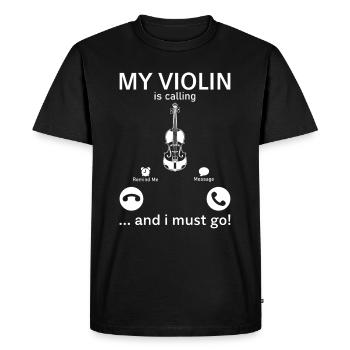 My Violin Is Calling And I Must Go Funny Violinist - Men's Premium Organic T-Shirt - black - Front - Nico (187cm)