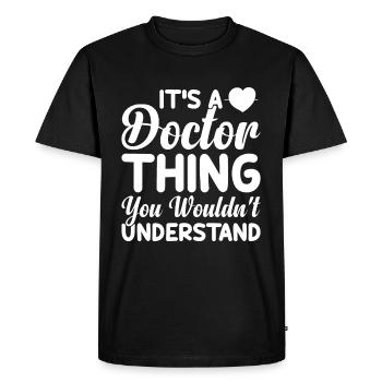 Docteur - C’est un truc de docteur que vous ne comprendriez pas - T-shirt Premium bio Homme - noir - Devant - Nico (187cm)