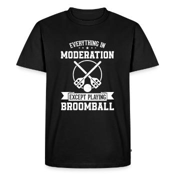 Everything In Moderation Except Playing Broomball - Men's Premium Organic T-Shirt - black - Front - Nico (187cm)