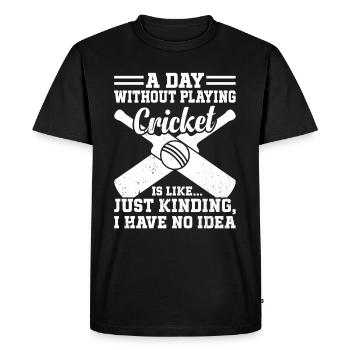 A Day Without Playing Cricket Is Like - Cricketing - Men's Premium Organic T-Shirt - black - Front - Nico (187cm)