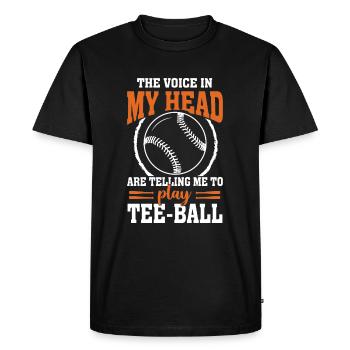 The voice in my head are telling me to play Tee ba - Men's Premium Organic T-Shirt - black - Front - Nico (187cm)