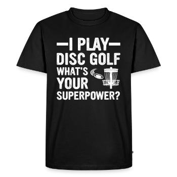 Je joue au disc golf, quel est votre superpouvoir - Disc Gol - T-shirt Premium bio Homme - noir - Devant - Nico (187cm)