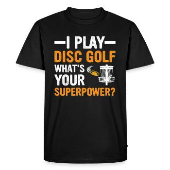 Je joue au disc golf, quel est votre superpouvoir - Disc Gol - T-shirt Premium bio Homme - noir - Devant - Nico (187cm)