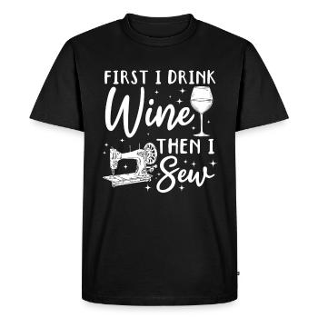 D’abord je bois du vin puis je couds - Funny Sewing Lover - T-shirt Premium bio Homme - noir - Devant - Nico (187cm)
