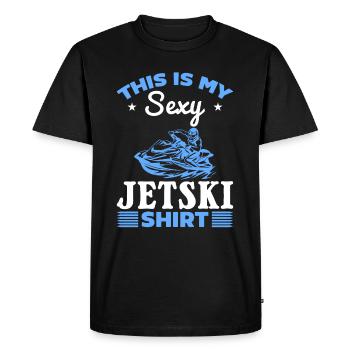 This is my sexy Jetski shirt Jetski Driver Jetski - Men's Premium Organic T-Shirt - black - Front - Nico (187cm)