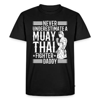 Ne sous-estimez jamais un combattant de Muay Thai daddy Muay - T-shirt Premium bio Homme - noir - Devant - Nico (187cm)