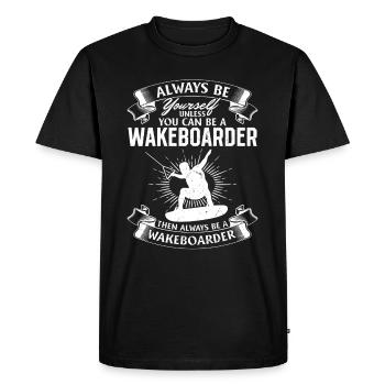 Soyez toujours vous-même, sauf si vous pouvez être un wakeboarder - T-shirt Premium bio Homme - noir - Devant - Nico (187cm)