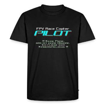 FPV Race Copter PILOT not drone ;) - Men's Premium Organic T-Shirt - black - Front - Nico (187cm)