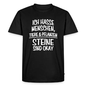 Ich Hasse Menschen Tiere Pflanzen Steine Sind OKAY - Männer Premium Bio T-Shirt - Schwarz - Vorne - Nico (187cm)