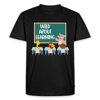 Wild About Learning Teacher Gift - T-shirt Premium bio Homme - noir - Devant - Nico (187cm)