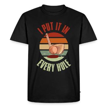 I Put It In Every Hole Golf Golf Gift - Men's Premium Organic T-Shirt - black - Front - Nico (187cm)