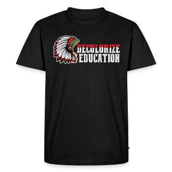 Decolonize Education Native American Gift - Men's Premium Organic T-Shirt - black - Front - Nico (187cm)