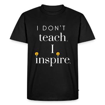 Je n’enseigne pas. J’inspire. - T-shirt Premium bio Homme - noir - Devant - Nico (187cm)