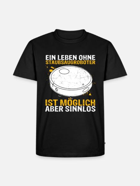 Staubsaugroboter Staubsauger Roboter Spruch - Männer Premium Bio T-Shirt - Schwarz