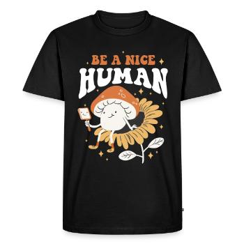 Be A Nice Human Kindness Gift - Men's Premium Organic T-Shirt - black - Front - Nico (187cm)