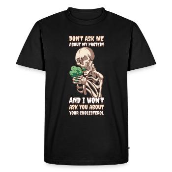 Don't Ask Me About My Protein Vegan Gift - Men's Premium Organic T-Shirt - black - Front - Nico (187cm)