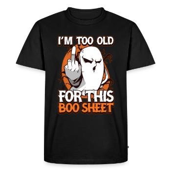 Dans Too Old For This Boo Sheet Spirit Gift - T-shirt Premium bio Homme - noir - Devant - Nico (187cm)