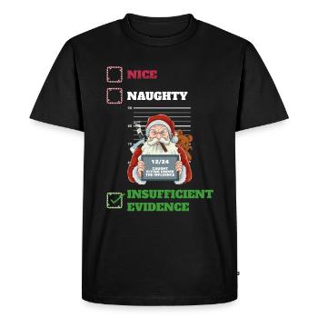 Insufficient Evidence Naughty or Nice Gift - Men's Premium Organic T-Shirt - black - Front - Nico (187cm)