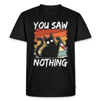 You Saw Nothing Black Cat Sarcasm Murder Blood - Men's Premium Organic T-Shirt - black - Front - Nico (187cm)