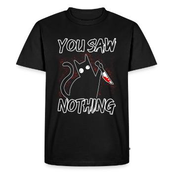 You Saw Nothing Black Cat Sarcasm Killer Ha - Men's Premium Organic T-Shirt - black - Front - Nico (187cm)
