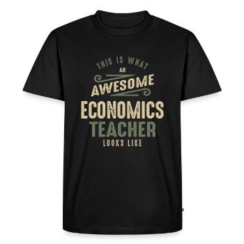 Funny Awesome Economics Teacher Job Occupation - Men's Premium Organic T-Shirt - black - Front - Nico (187cm)