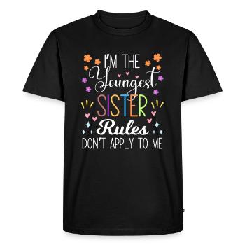 I'm The Youngest Sister Rules Don't Apply To Me - Men's Premium Organic T-Shirt - black - Front - Nico (187cm)